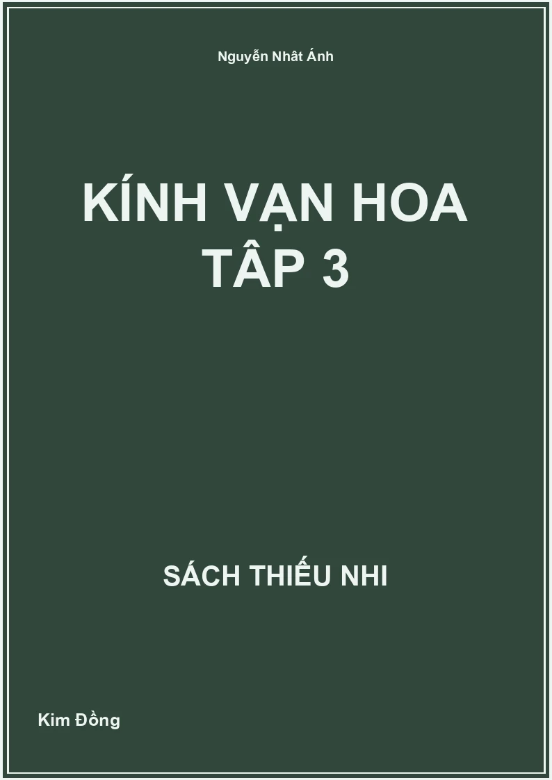 Kính vạn hoa Tập 3