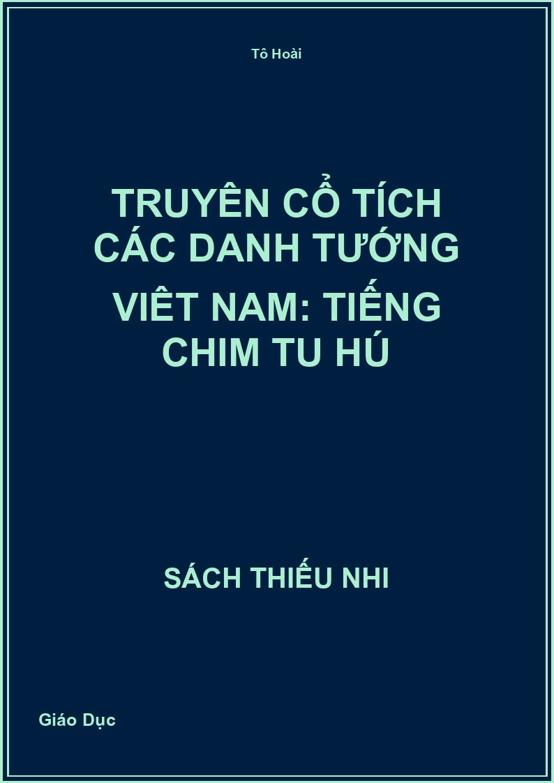 Truyện cổ tích các danh tướng Việt Nam: Tiếng chim tu hú