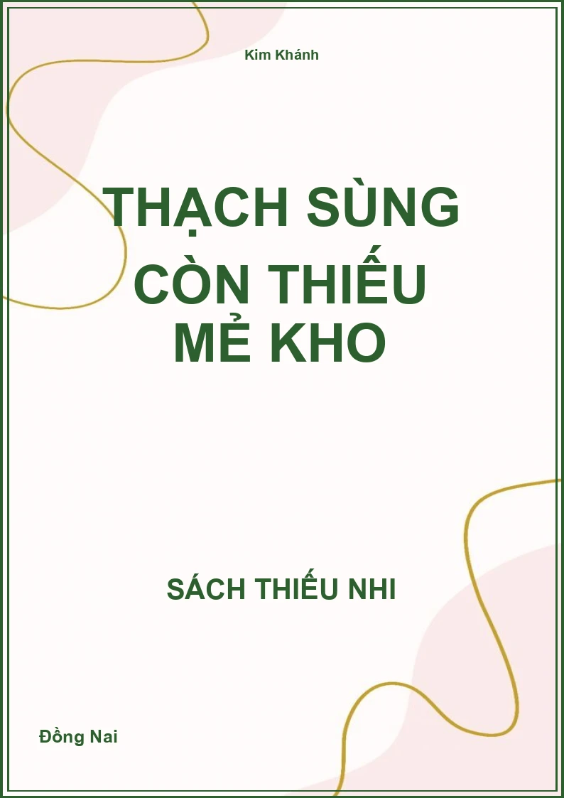 Thạch Sùng còn thiếu mẻ kho