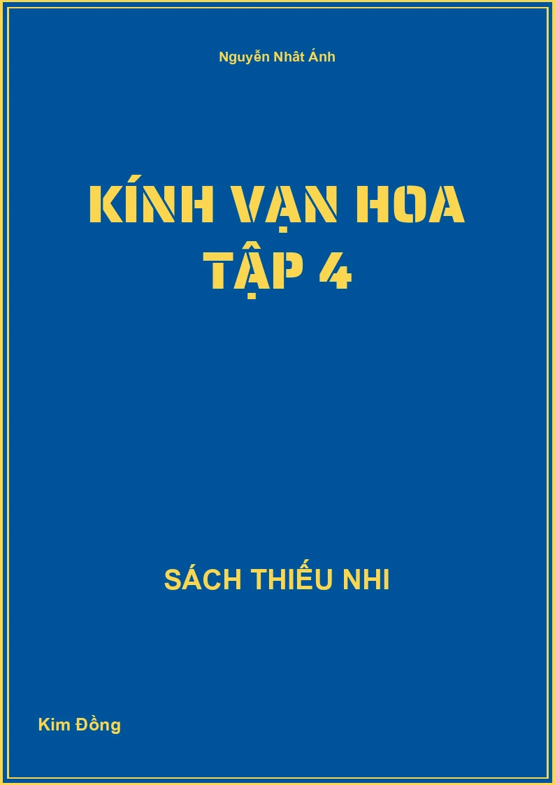 Kính vạn hoa Tập 4