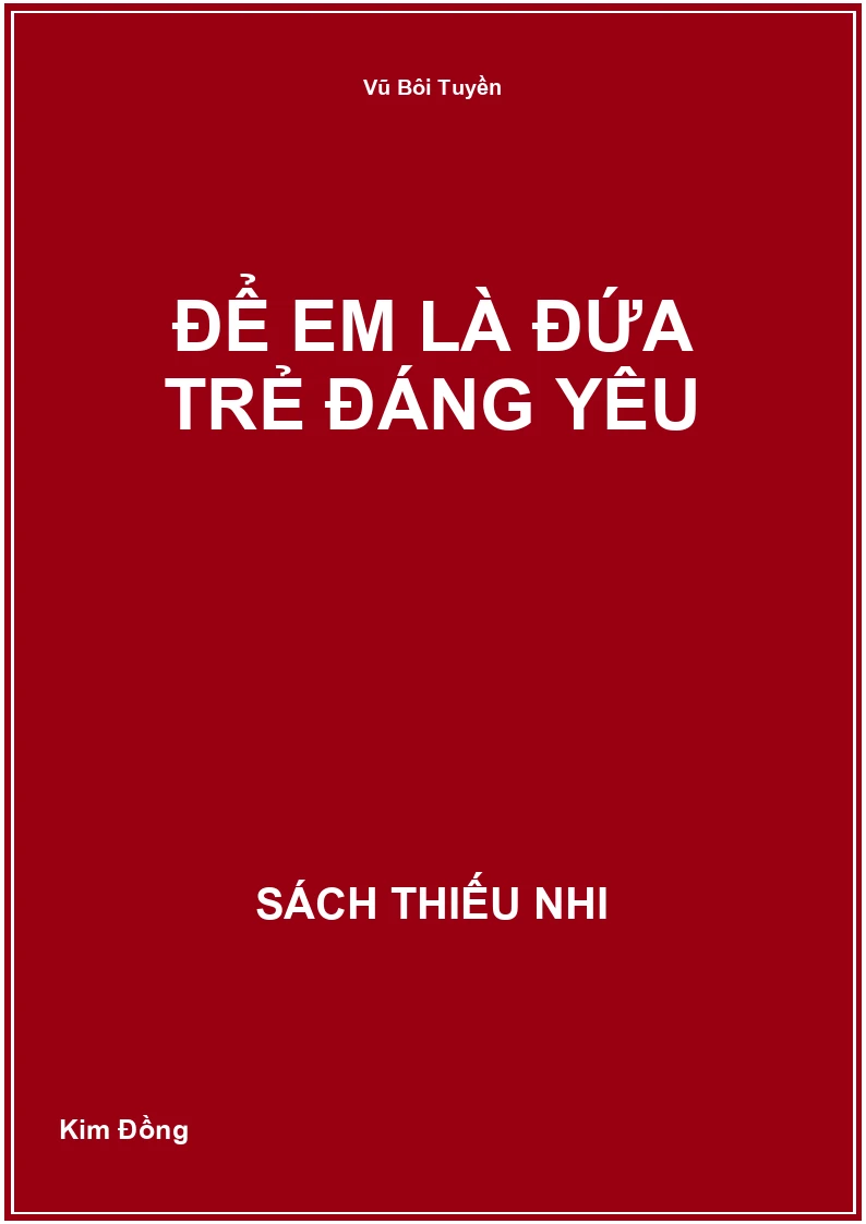 Để em là đứa trẻ đáng yêu