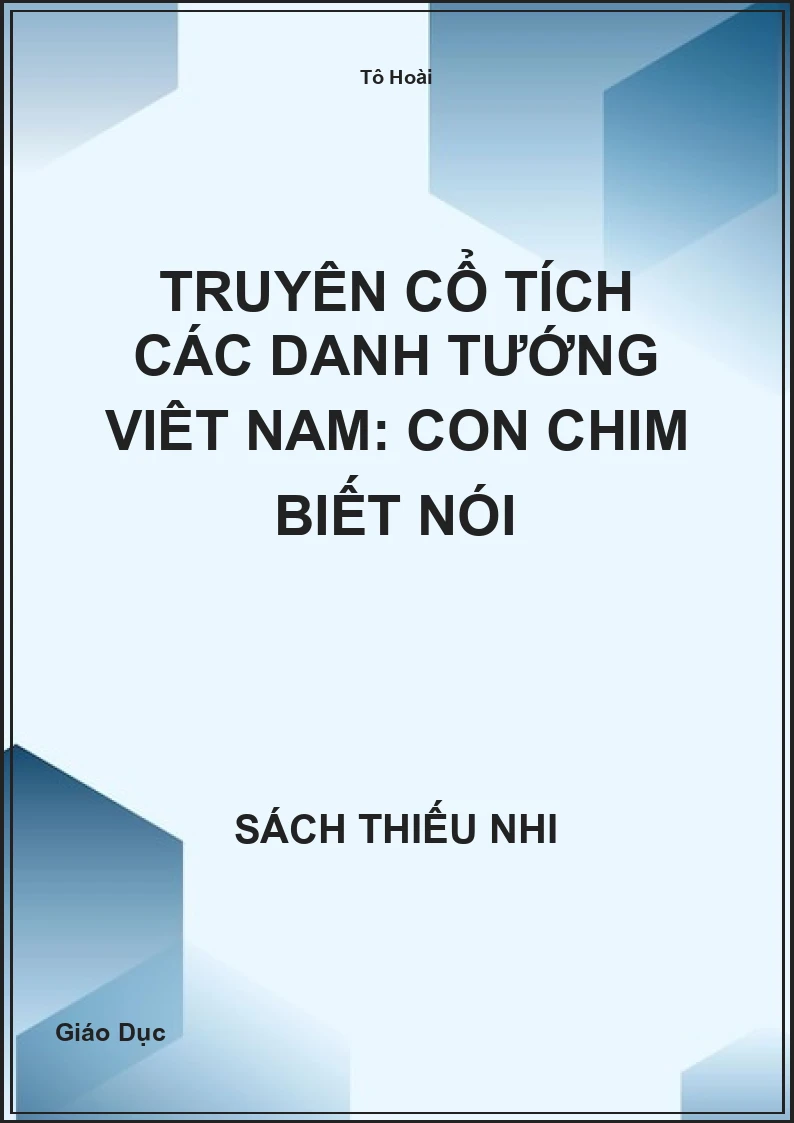 Truyện cổ tích các danh tướng Việt Nam: Con chim biết nói