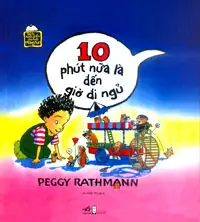 10 Phút Nữa Là Đến Giờ Đi Ngủ