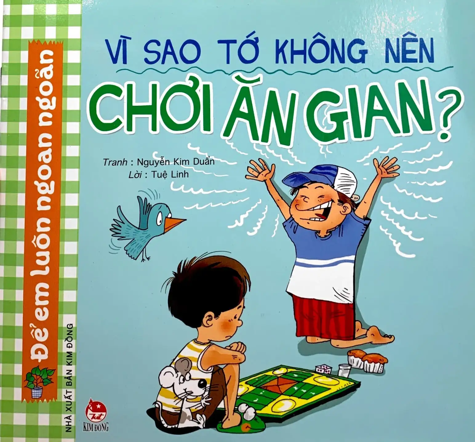 Để Em Luôn Ngoan Ngoãn: Vì Sao Tớ Không Nên Chơi Ăn Gian?