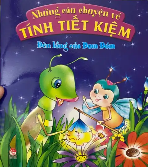 Những Câu Chuyện Về Tính Tiết Kiệm - Đèn Lồng Của Đom Đóm