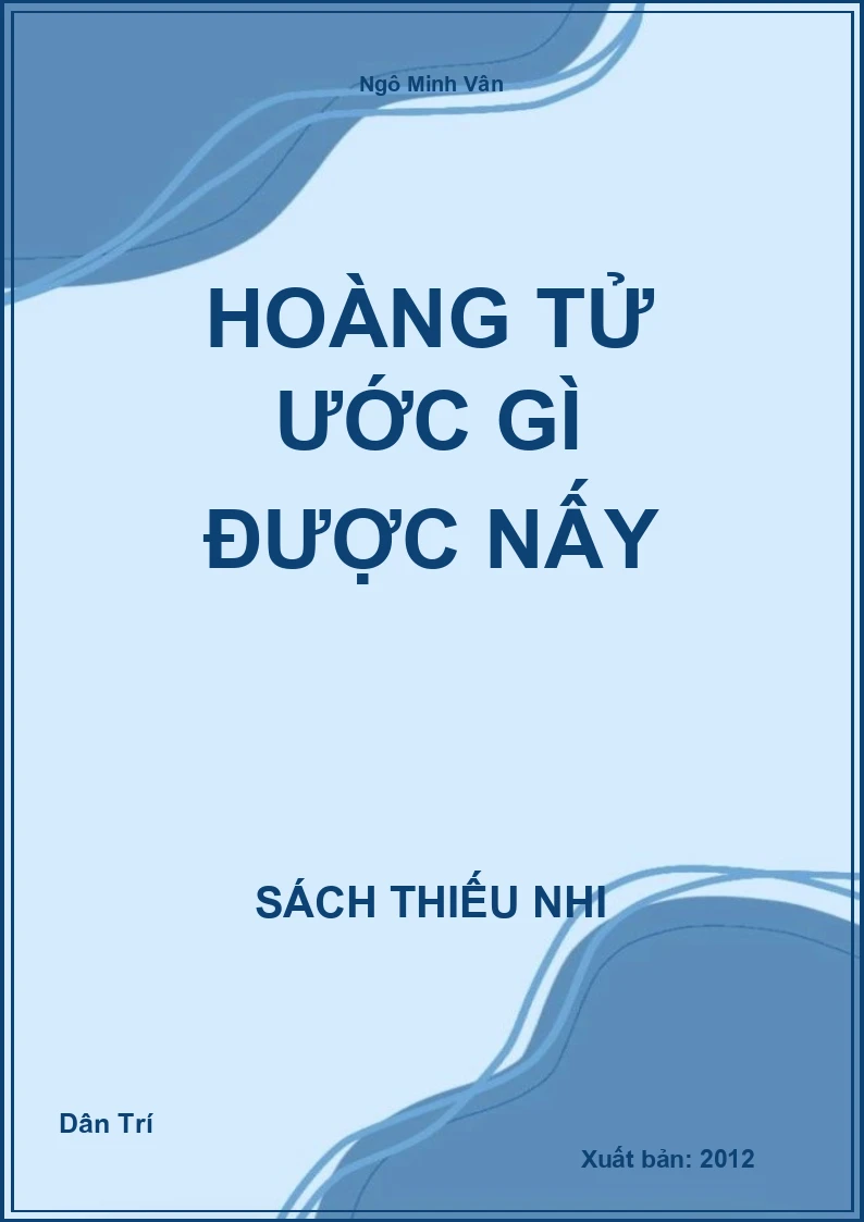 Hoàng tử ước gì được nấy