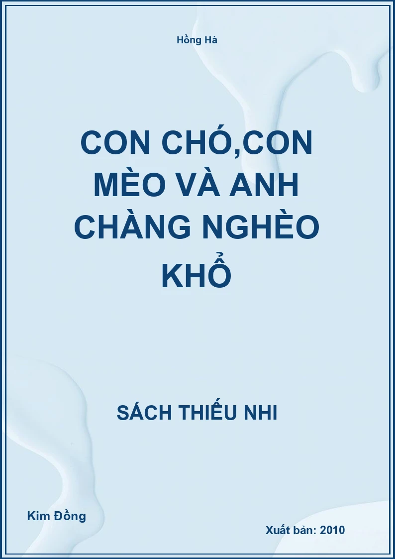 Con chó,con mèo và anh chàng nghèo khổ