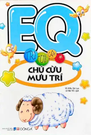 EQ Trí Tuệ Cảm Xúc - Chú Cừu Mưu Trí