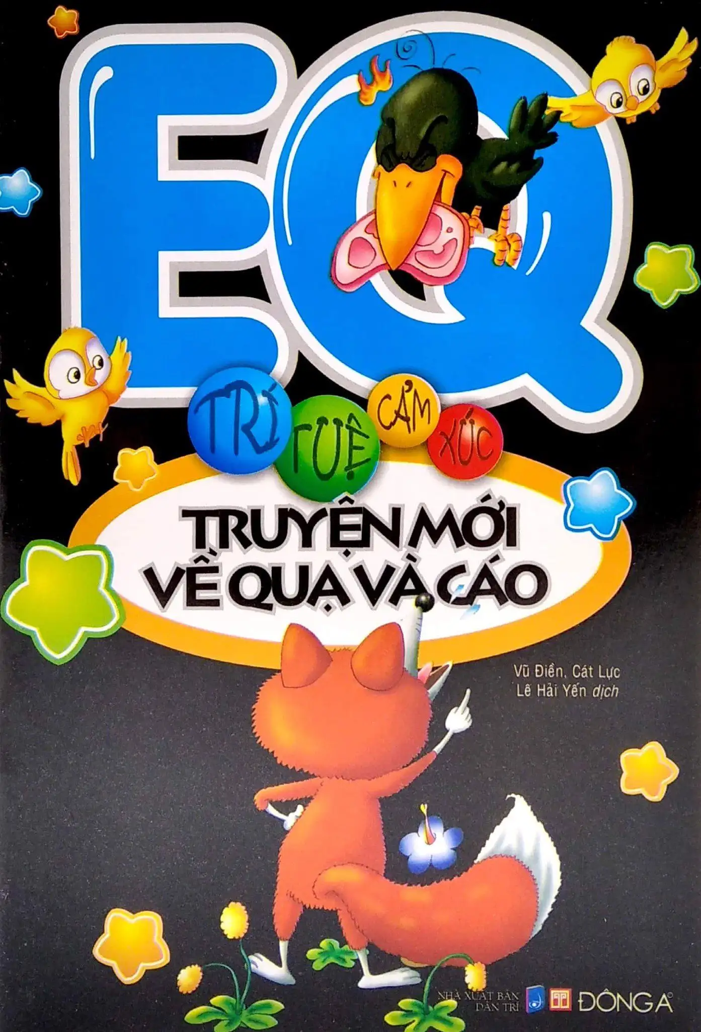 EQ Trí Tuệ Cảm Xúc - Truyện Mới Về Quạ Và Cáo