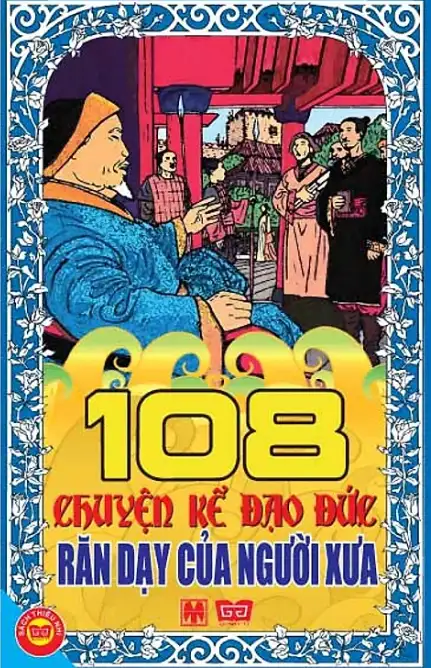108 Chuyện Kể Đạo Đức Răn Dạy Của Người Xưa