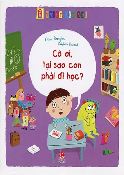 Cô Ơi! Tại Sao Con Phải Đi Học?