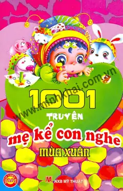 1001 Truyện Mẹ Kể Con Nghe: Mùa Xuân