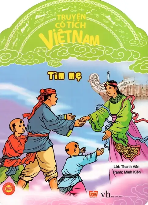 Truyện Cổ Tích Việt Nam: Tìm Mẹ