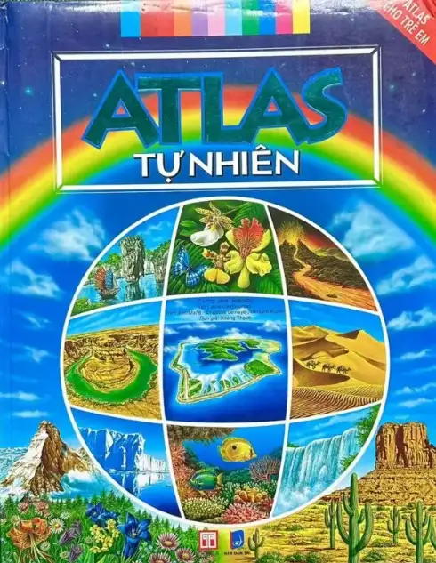 Atlas Cho Trẻ Em - Atlas Tự Nhiên