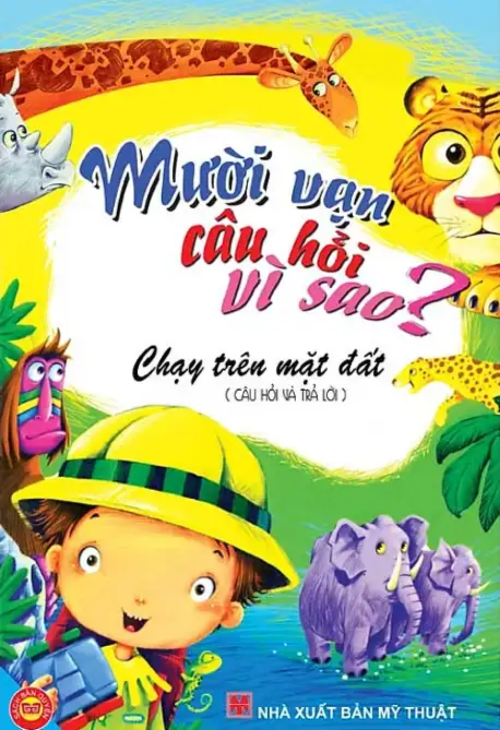 Mười Vạn Câu Hỏi Vì Sao - Chạy Trên Mặt Đất