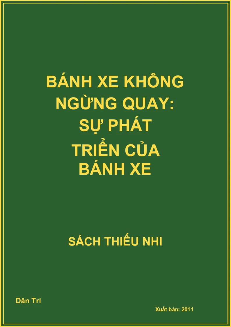 Bánh xe không ngừng quay: Sự phát triển của bánh xe