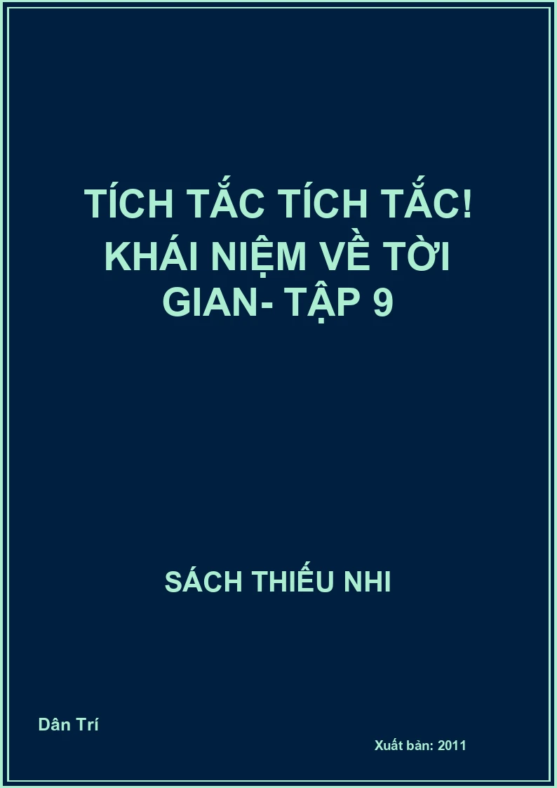 Tích tắc tích tắc! Khái niệm về tời gian- Tập 9