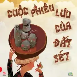 Cuộc Phiêu Lưu Của Đất Sét
