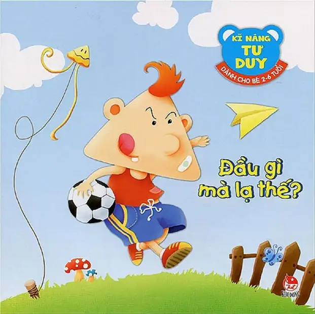 Kĩ Năng Tư Duy - Đầu Gì Mà Lạ Thế?