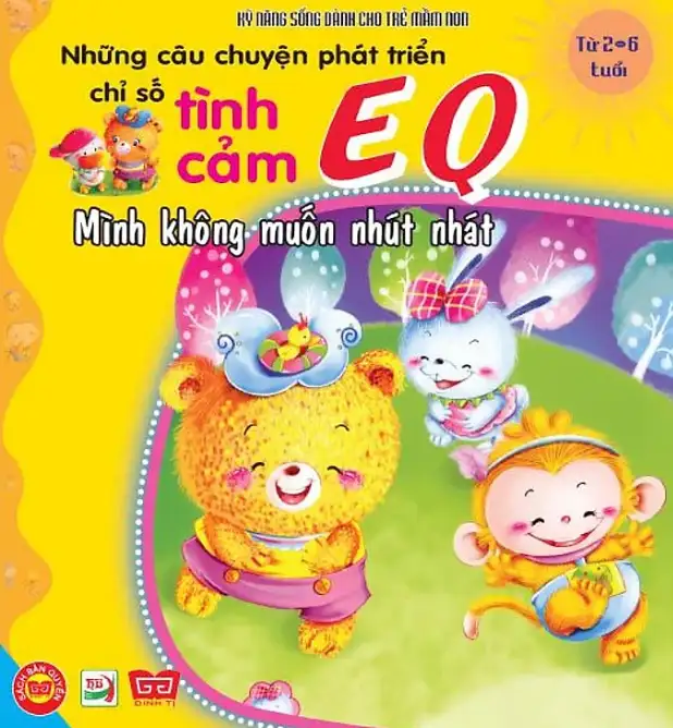Những Câu Chuyện Phát Triển EQ - Mình Không Muốn Nhút Nhát
