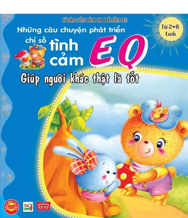 Những Câu Chuyện Phát Triển EQ - Giúp Người Khác Thật Là Tốt