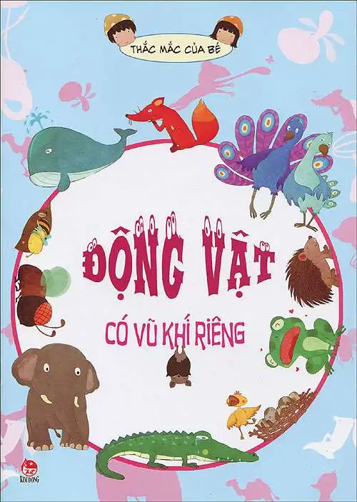 Thắc Mắc Của Bé - Động Vật Có Vũ Khí Riêng