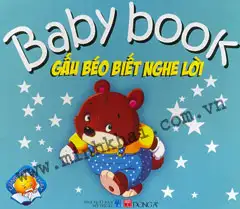 Baby Book: Gấu Béo Biết Nghe Lời