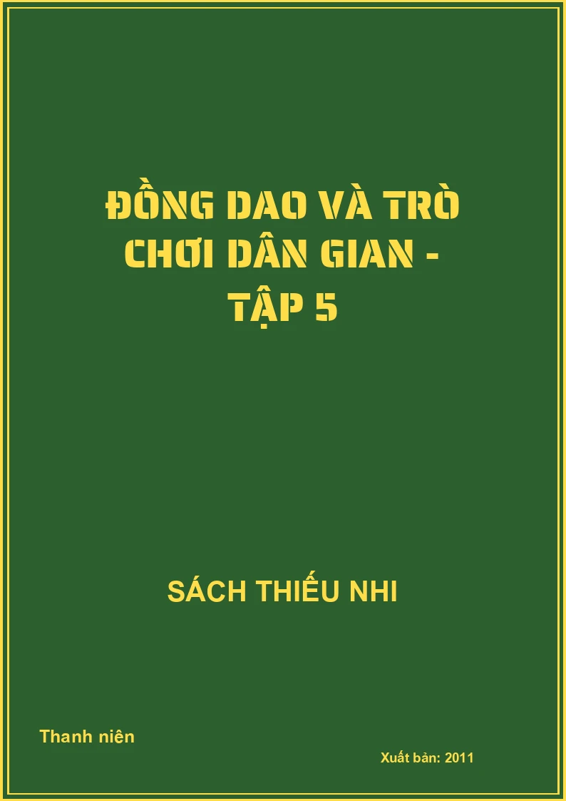 Đồng dao và trò chơi dân gian - Tập 5