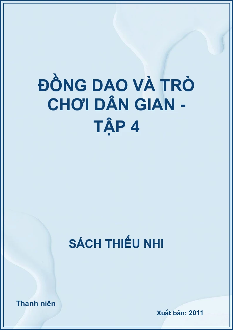 Đồng dao và trò chơi dân gian - Tập 4