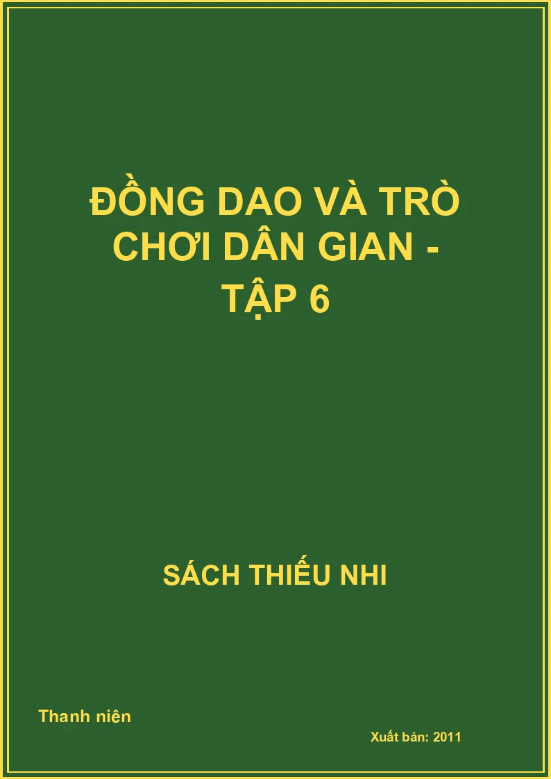 Đồng dao và trò chơi dân gian - Tập 6