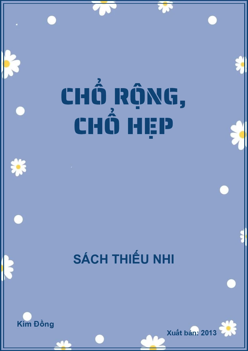 Chổ rộng, chổ hẹp