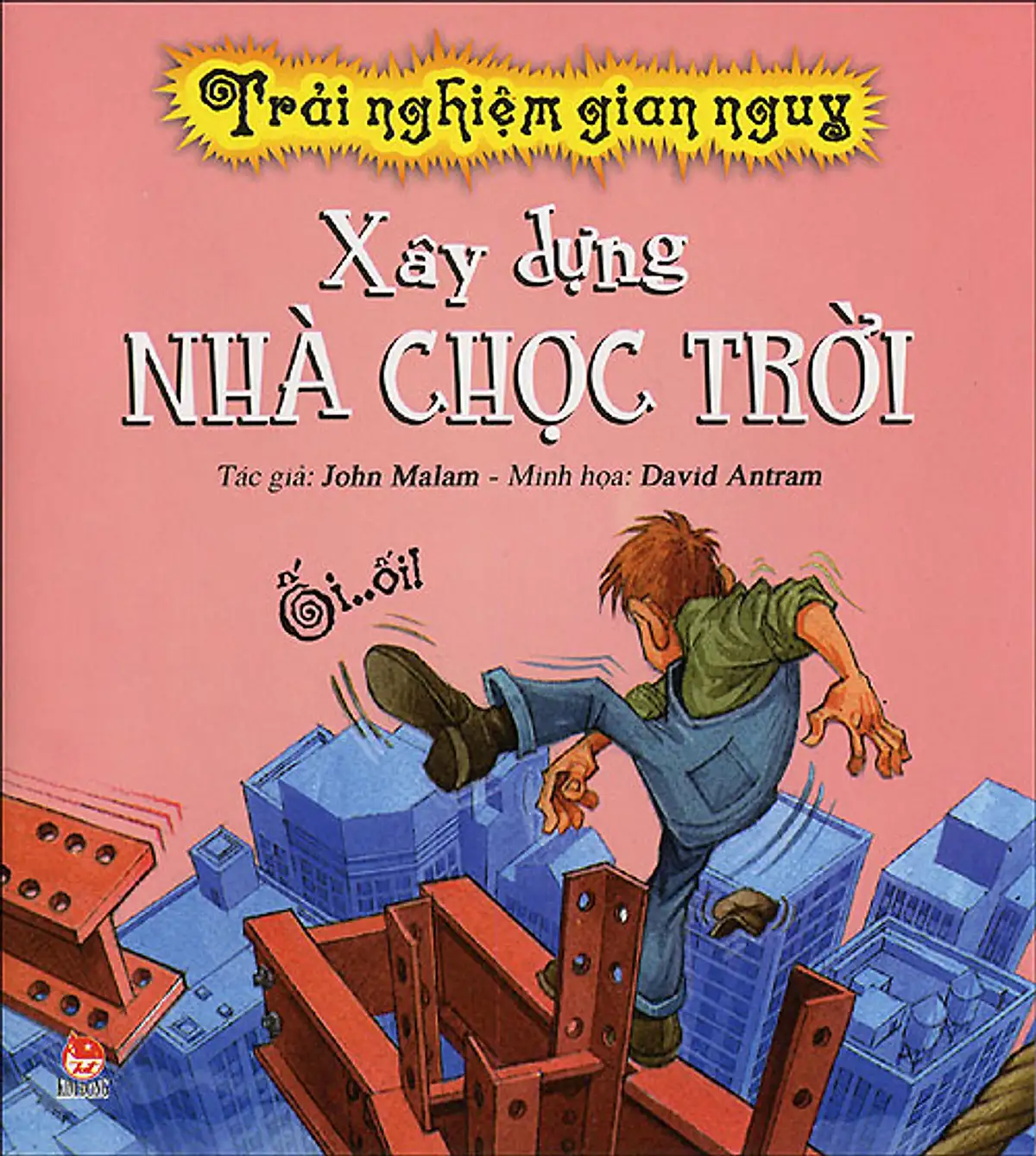 Trải Nghiệm Gian Nguy - Xây Dựng Nhà Chọc Trời