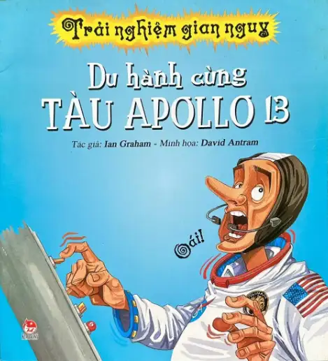 Trải Nghiệm Gian Nguy – Du Hành Cùng Tàu Apollo 13