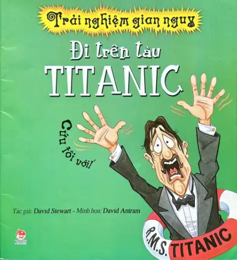 Trải Nghiệm Gian Nguy – Đi Trên Tàu Titanic