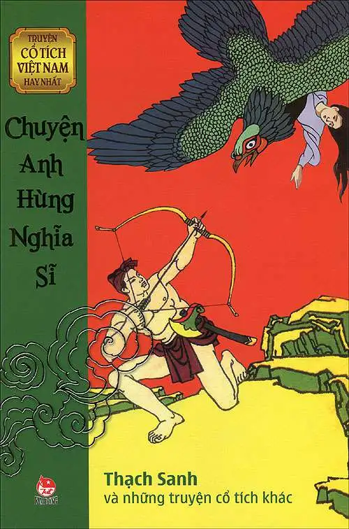 Truyện Cổ Tích Việt Nam Hay Nhất - Chuyện Anh Hùng Nghĩa Sĩ