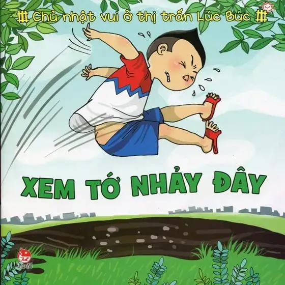 Chủ Nhật Vui Ở Thị Trấn Lúc Búc - Xem Tớ Nhảy Đây