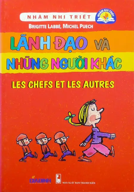 Nhâm Nhi Triết - Lãnh Đạo Và Những Người Khác