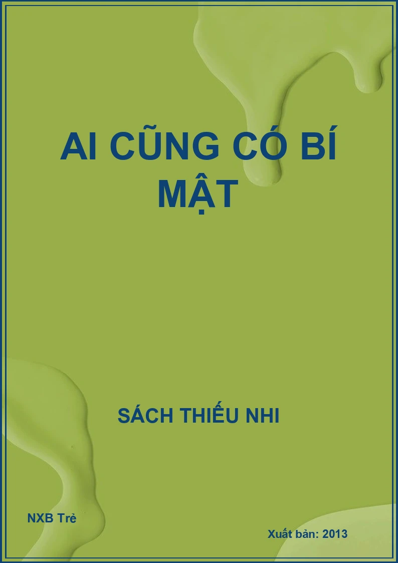 Ai cũng có bí mật