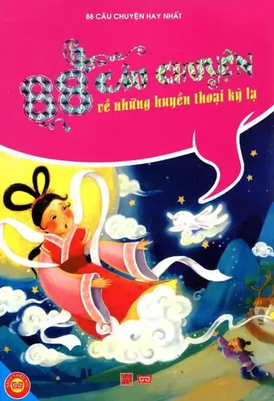 88 Câu Chuyện Về Những Huyền Thoại Kỳ Lạ