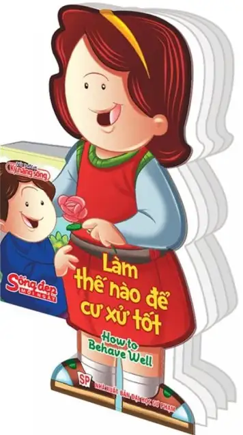 Sống Đẹp Mỗi Ngày: Làm Thế Nào Để Cư Xử Tốt