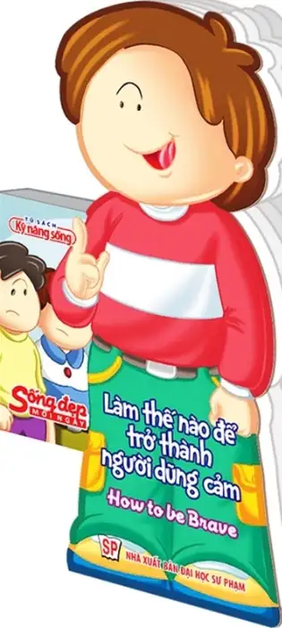 Sống Đẹp Mỗi Ngày: Làm Thế Nào Để Trở Thành Người Dũng Cảm