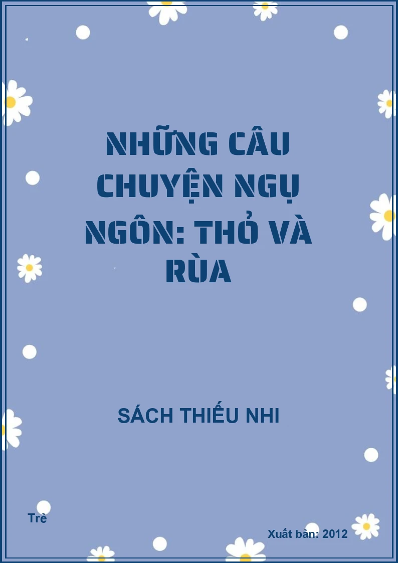 Những câu chuyện ngụ ngôn: Thỏ và rùa