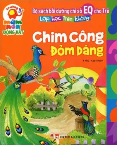 Bồi Dưỡng Chỉ Số EQ Cho Trẻ: Chim Công Đỏm Dáng