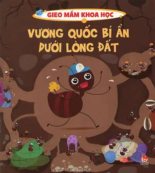 Gieo Mầm Khoa Học - Vương Quốc Bí Ân Dưới Lòng Đất
