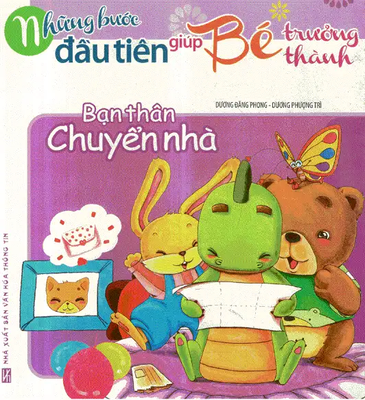 Những Bước Đầu Tiên Giúp Bé Trưởng Thành - Bạn Thân Chuyển Nhà