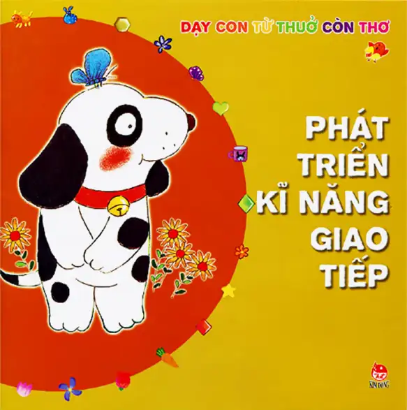 Dạy Con Từ Thuở Còn Thơ: Phát Triển Kĩ Năng Giao Tiếp