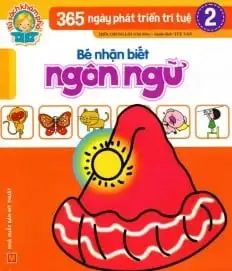 365 Ngày Phát Triển Trí Tuệ 2: Bé Nhận Biết Ngôn Ngữ