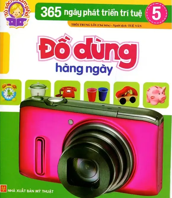 365 Ngày Phát Triển Trí Tuệ 5: Đồ Dùng Hằng Ngày