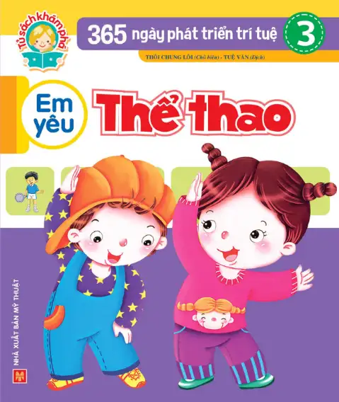 365 Ngày Phát Triển Trí Tuệ 3: Em Yêu Thể Thao