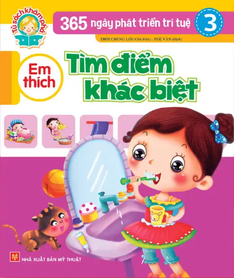 365 Ngày Phát Triển Trí Tuệ 3: Em Thích Tìm Điểm Khác Biệt
